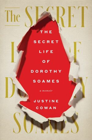 The Secret Life of Dorothy Soames by Justine Cowan