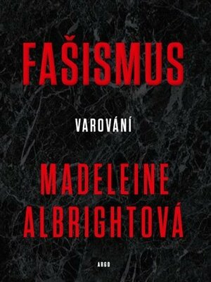 Fašismus - Varování by Madeleine K. Albright