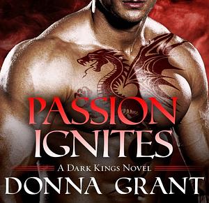 Passion Ignites by Donna Grant