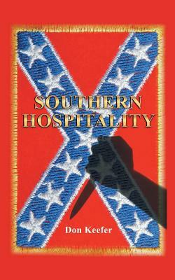 Southern Hospitality: Can an African American Family from New Jersey Find Happiness and Peace in the South? by Don Keefer