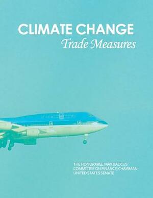 Climate Change Trade Measures by U. S. Government Accountability Office