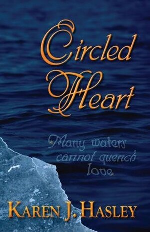 Circled Heart by Karen J. Hasley