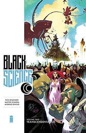 Black Science Premiere, Vol. 2: Transcendentalism by Rick Remender, Moreno Dinisio