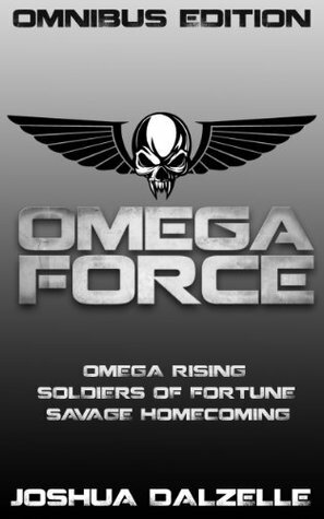 Omega Force Series Omnibus by Joshua Dalzelle