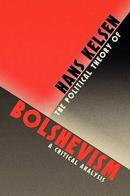 The Political Theory of Bolshevism by Hans Kelsen