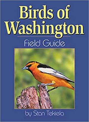 Birds of Washington Field Guide by Stan Tekiela