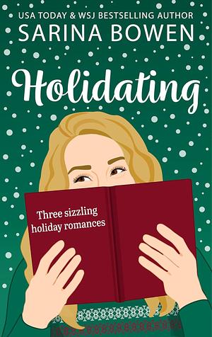 Holidating by Sarina Bowen