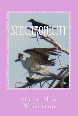 Synchronicity by Dana-May Winthrop