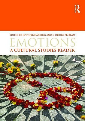Emotions: A Cultural Studies Reader by 