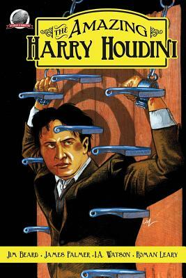 The Amazing Harry Houdini Volume 1 by I. a. Watson, James Palmer, Roman Leary