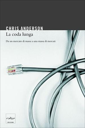 La coda lunga by Chris Anderson