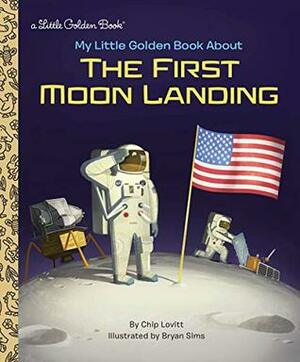 My Little Golden Book about the First Moon Landing by Charles Lovitt, Bryan Sims