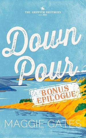 Downpour bonus epilogue  by Maggie C. Gates