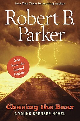 Chasing the Bear by Robert B. Parker