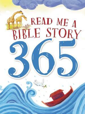 Read Me a Bible Story 365 by Sally Ann Wright, Thomas Nelson Publishers