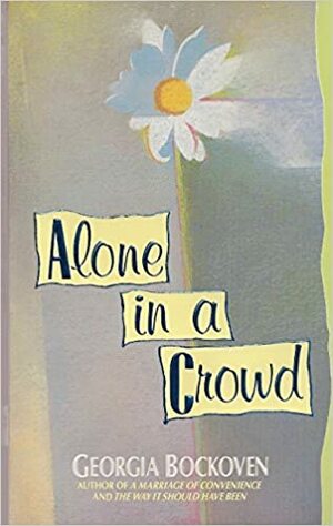 Alone in a Crowd by Georgia Bockoven