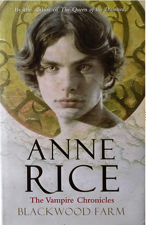 Blackwood Farm by Anne Rice