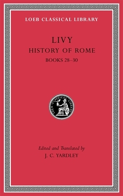 History of Rome, Volume VIII: Books 28-30 by Livy