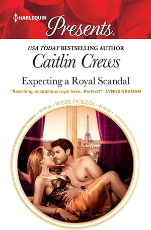 Expecting a Royal Scandal by Caitlin Crews