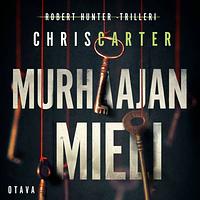 Murhaajan mieli by Chris Carter