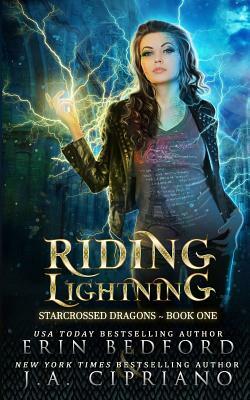Riding Lightning by Erin Bedford, J. A. Cipriano