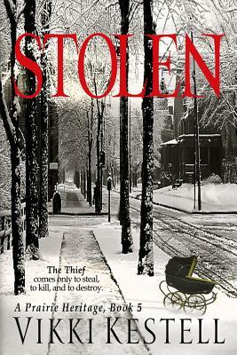 Stolen (A Prairie Heritage, Book 5) by Vikki Kestell