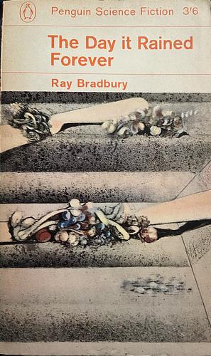 The Day It Rained Forever by Ray Bradbury