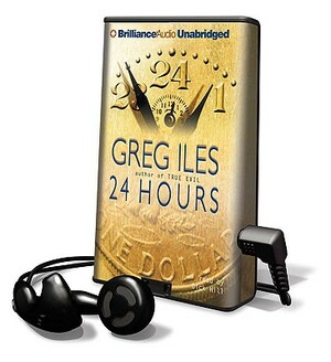 24 Hours by Greg Iles