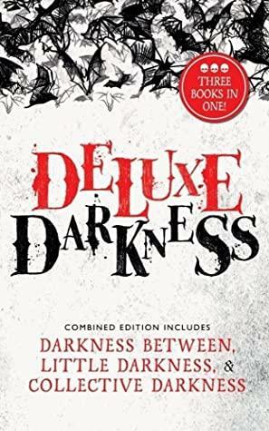 Deluxe Darkness by C.M. Forest, Elizabeth Suggs, Jonathan Reddoch