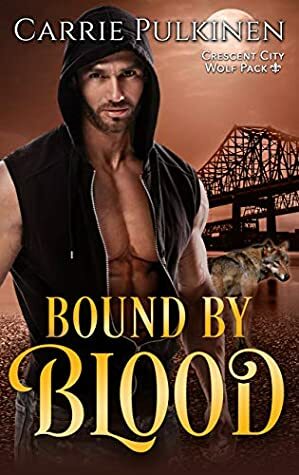 Bound by Blood by Carrie Pulkinen