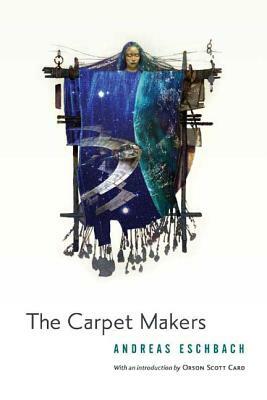 The Carpet Makers by Andreas Eschbach