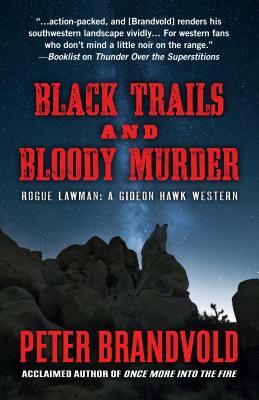 Black Trails and Bloody Murder: A Western Duo by Peter Brandvold