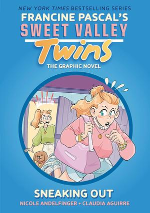 Sweet Valley Twins: Sneaking Out by Nicole Andelfinger, Francine Pascal