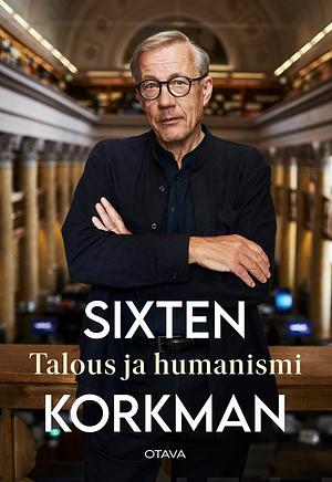 Talous ja Humanismi by Sixten Korkman