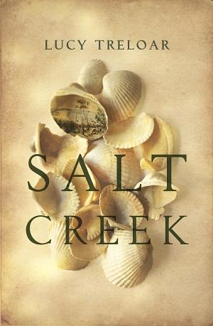 Salt Creek by Lucy Treloar