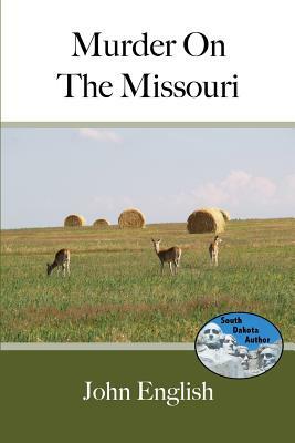 Murder on the Missouri by John English
