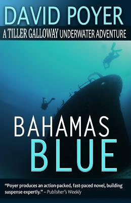 Bahamas Blue by David Poyer