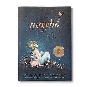 Maybe by Kobi Yamada