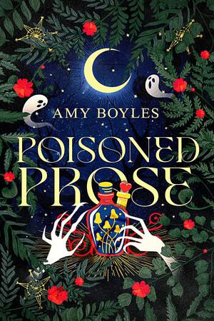 Poisoned Prose by Amy Boyles