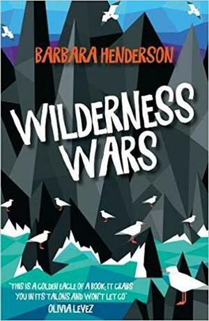 Wilderness Wars by Barbara Henderson