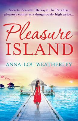 Pleasure Island by Anna-Lou Weatherley