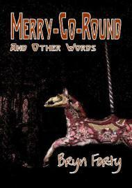 Merry-Go-Round and Other Words by Bryn Fortey