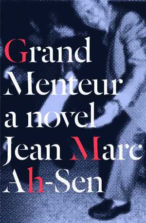 Grand Menteur by Jean Marc Ah-Sen