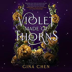 Violet Made of Thorns by Gina Chen