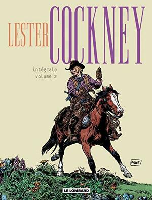 Lester Cockney - Intégrale - intégrale - Tome 2 by Franz Drappier