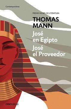 José en egipto | José el proveedor by Thomas Mann