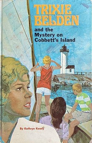 Trixie Belden and the Mystery on Cobbett's Island by Kathryn Kenny