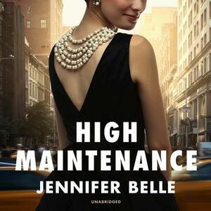 High Maintenance by Jennifer Belle