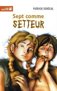 Sept Comme Setteur by Patrick Senécal