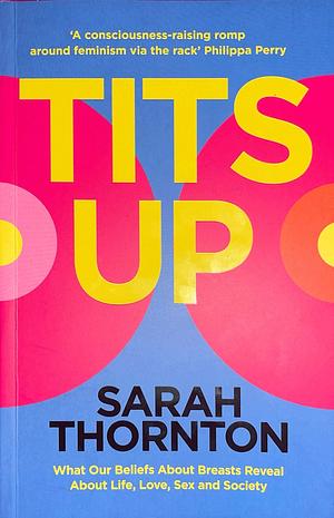 Tits Up by Sarah Thornton